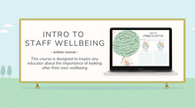 Load image into Gallery viewer, Introduction to Staff Wellbeing (self-led)