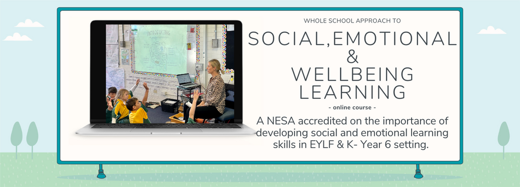 Whole school approach to social, emotional & wellbeing learning in the early years and primary school classroom (self led))