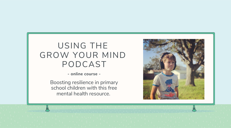 Using the Grow Your Mind Podcast (self-led)